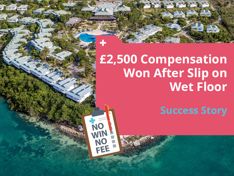 An image of a holiday resort. There is a text book to the right of the image that reads: '£2,500 Compensation Won After Slip On Wet Floor'. It also says 'Success Story' below that.